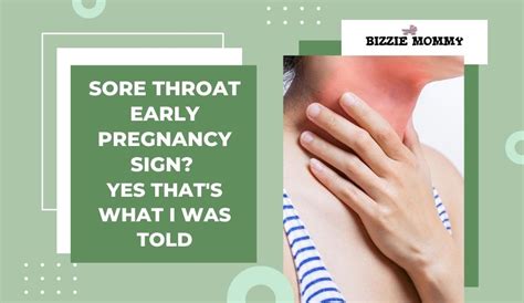 Getting Pregnant; Pregnancy; Baby. . Sore throat early pregnancy sign babycenter